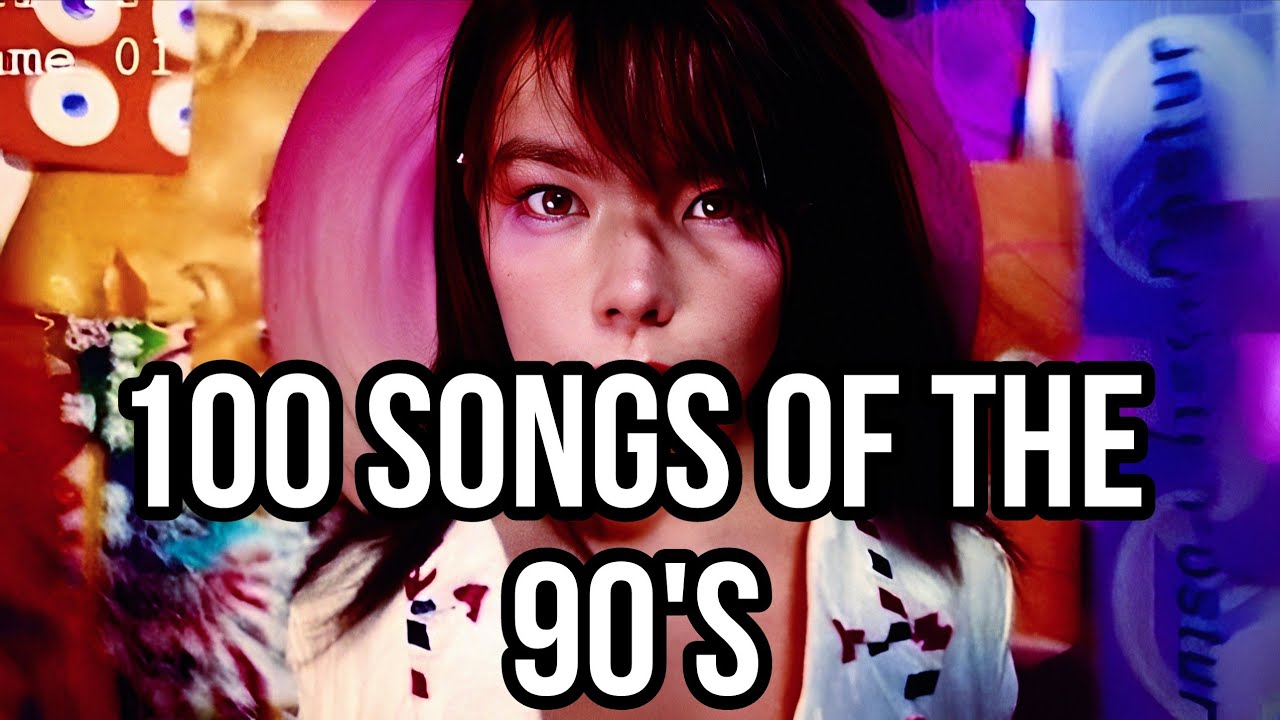 100 SONGS OF THE 90's