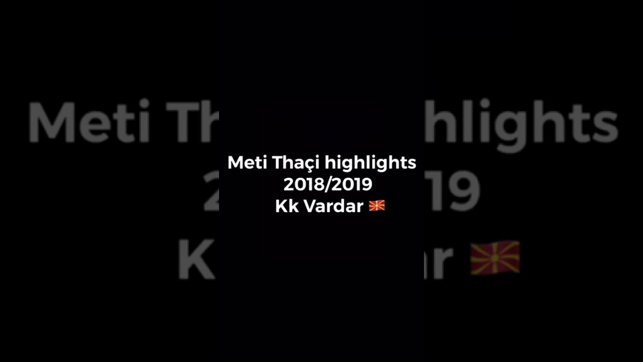 Meti Thaçi Highlights 2018/2019 Season