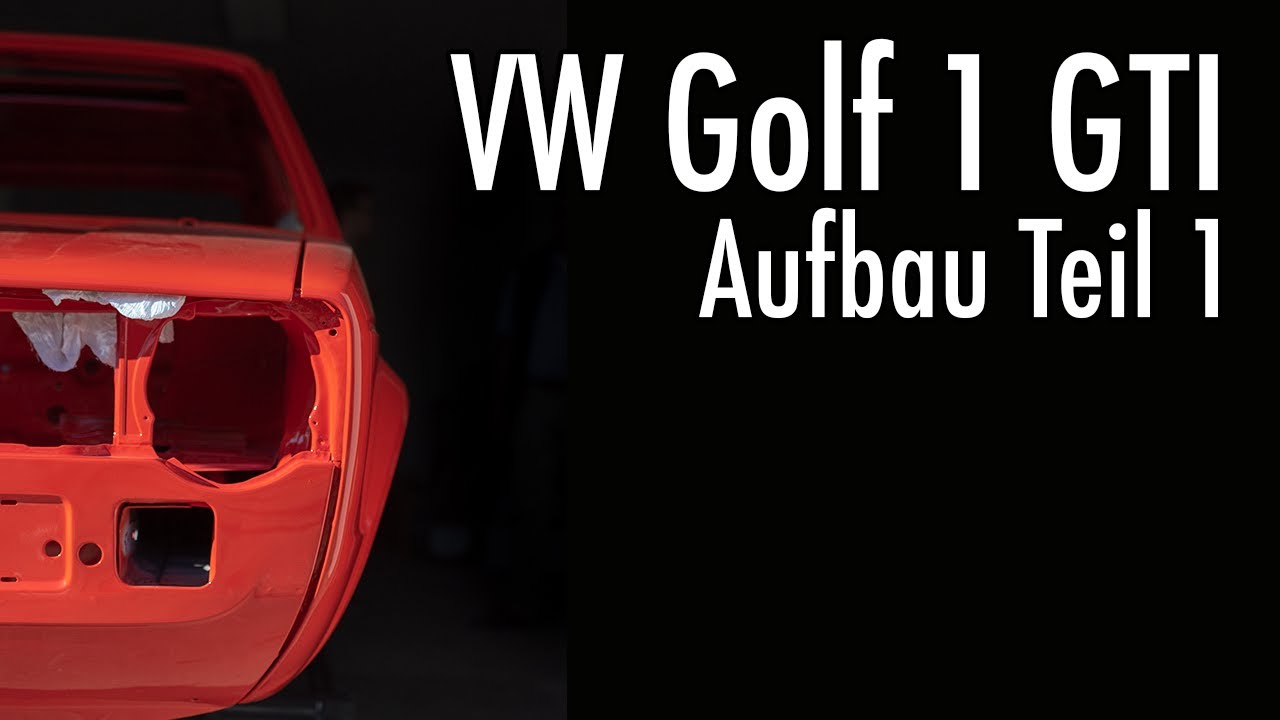 Golf MK1 GTI  Bj. 78 | Restauration & Neu-Aufbau Teil 1 | Schmidtmotorsport