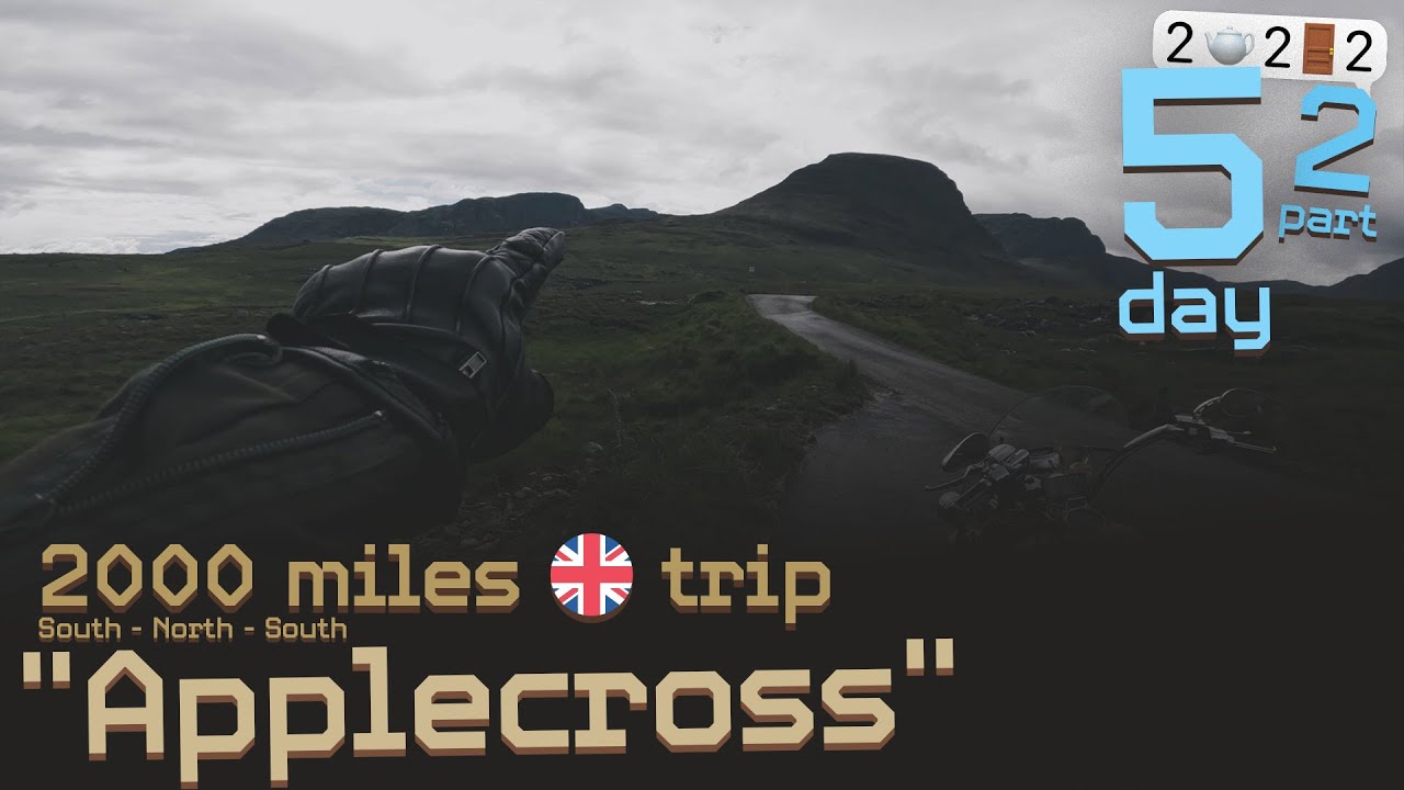 APPLECROSS - DAY 5 PART 2 | 2000 miles UK 