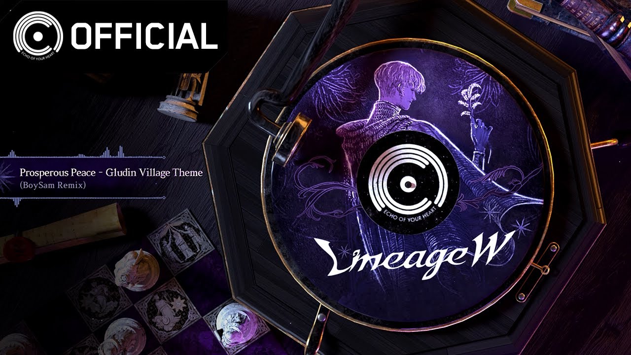 [Lineage W] The Playlist (Lineage W Lofi) 05 Prosperous Peace - Gludin Village Theme (BoySam Remix)