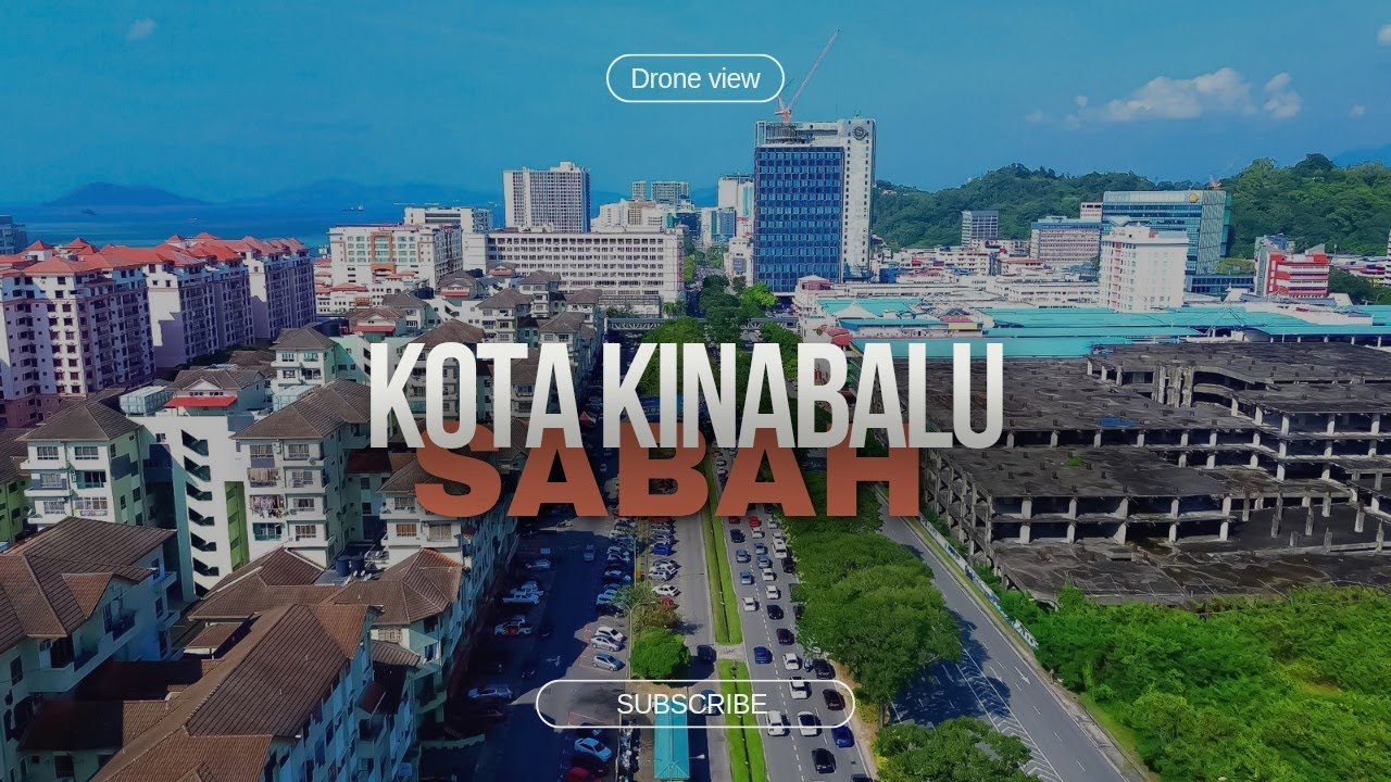 Kota Kinabalu City, Drone Footage