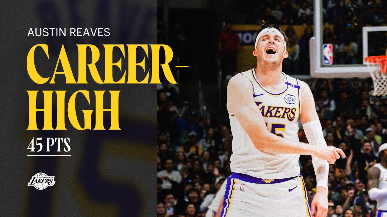 Austin Reaves ERUPTS for Career-High 45 Points