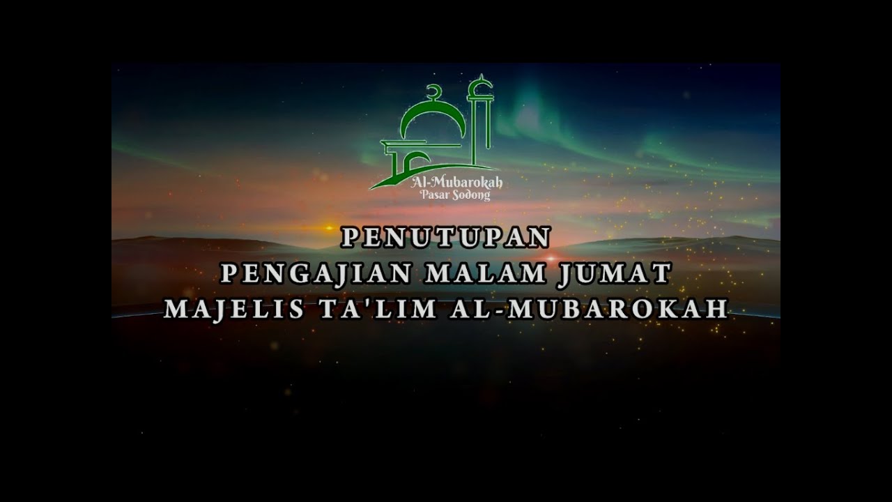 Penutupan Majelis Talim Al-Bubarokah