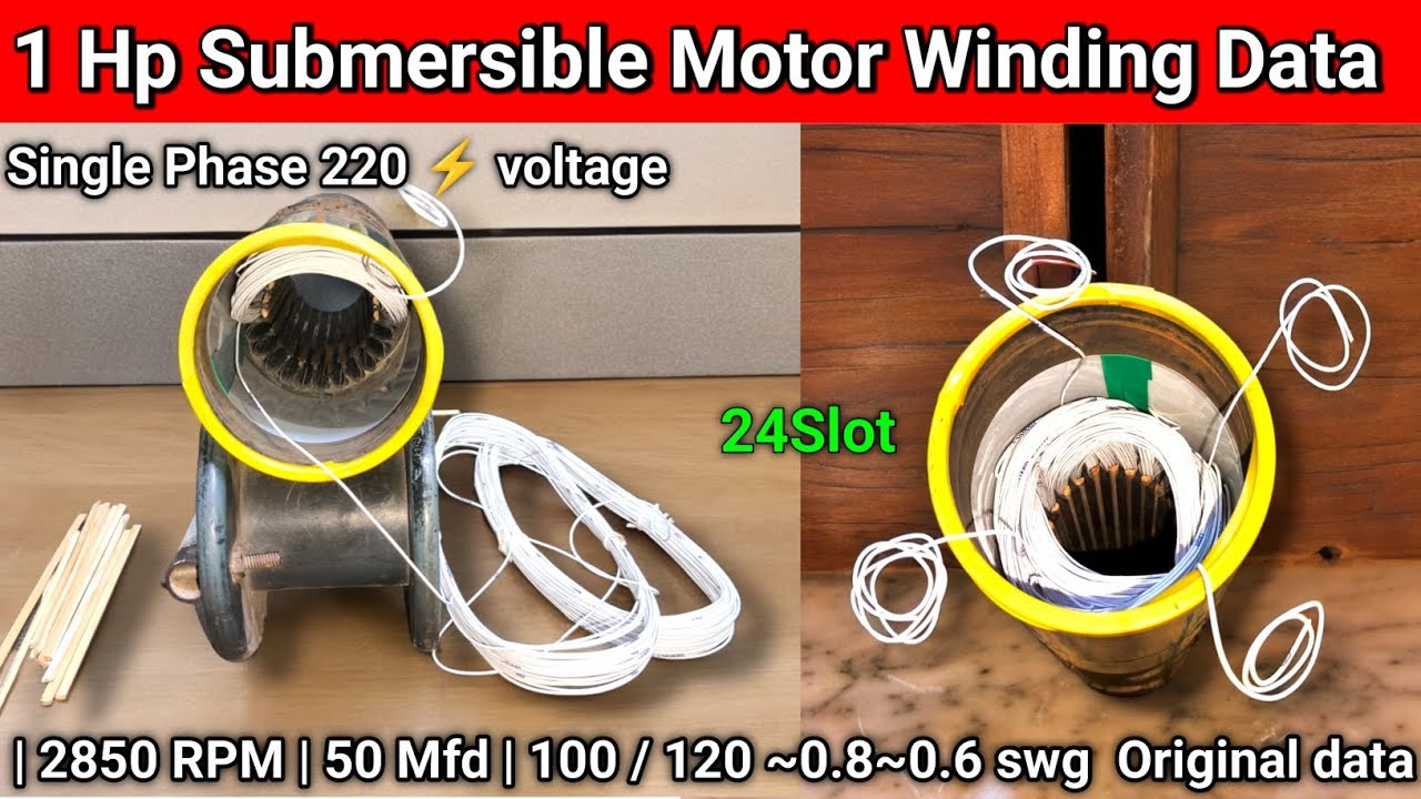 1 Hp Submersible Motor Winding Data | 2850 RPM | 50 Mfd | 100/120 Original data | #motorwinding