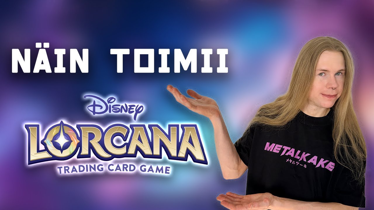 MITEN PELATAAN LORCANA -KORTTIPELIÄ?