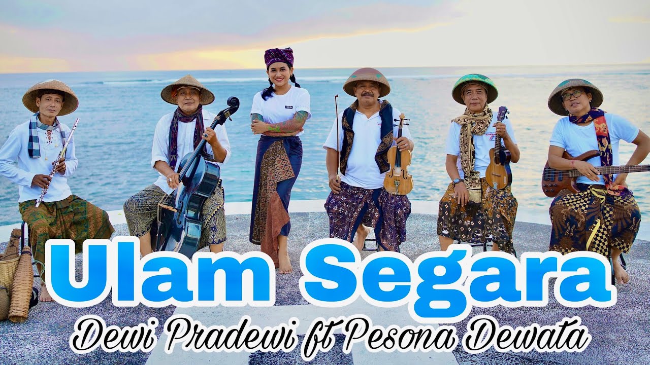Ulam Segara - Dewi Pradewi ft Pesona Dewata