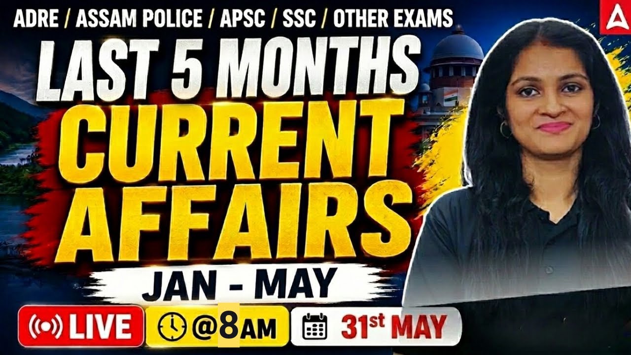 Last 5 Months Current Affairs In Assamese | Jan-May 2026 | By Sumita Ma'am