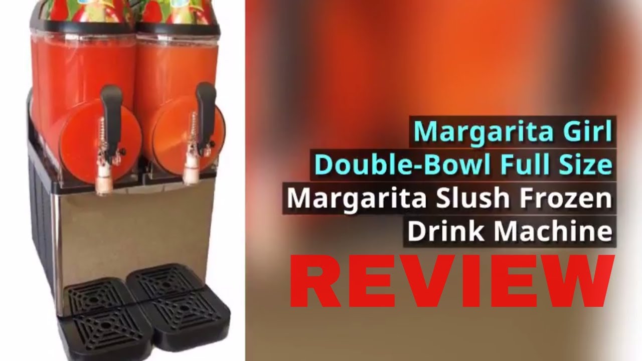 Margarita Machine Margarita Girl Double Bowl Full Size Margarita Slush Frozen Drink