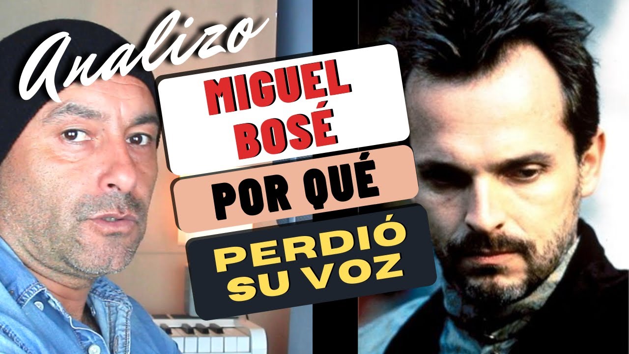 MIGUEL BOSÉ // EVOLUCIÓN DE SU VOZ // ¿POR QUÉ LA PERDIÓ? // ANÁLISIS