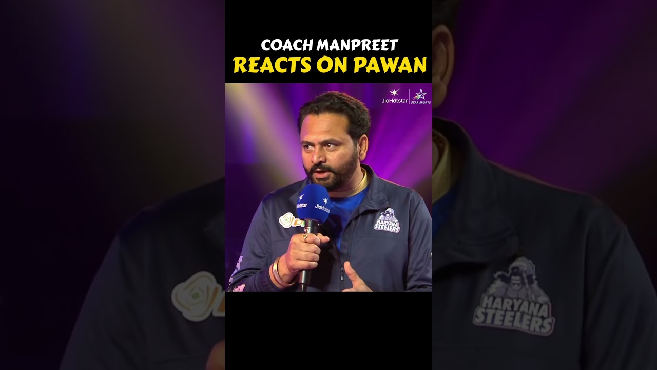 Coach Manpreet Singh reacts on Pawan Sehrawat matter! #PKLonJioStar