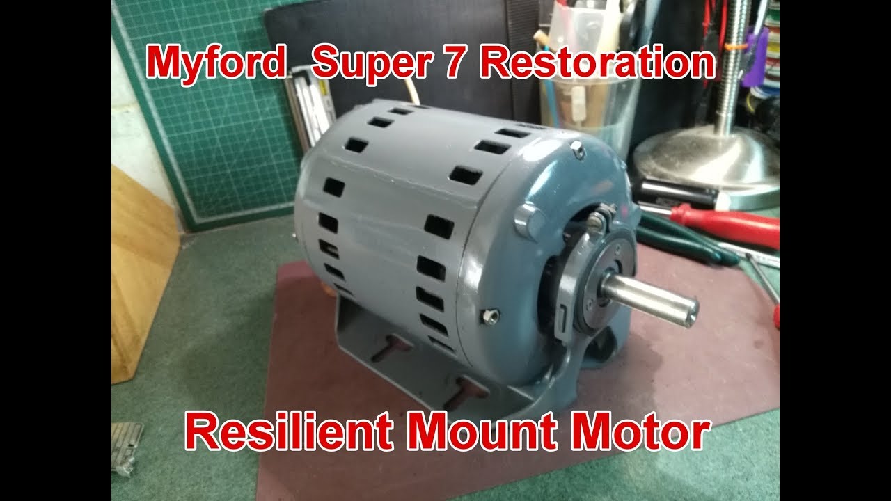 Myford Super 7 Restoration Motor
