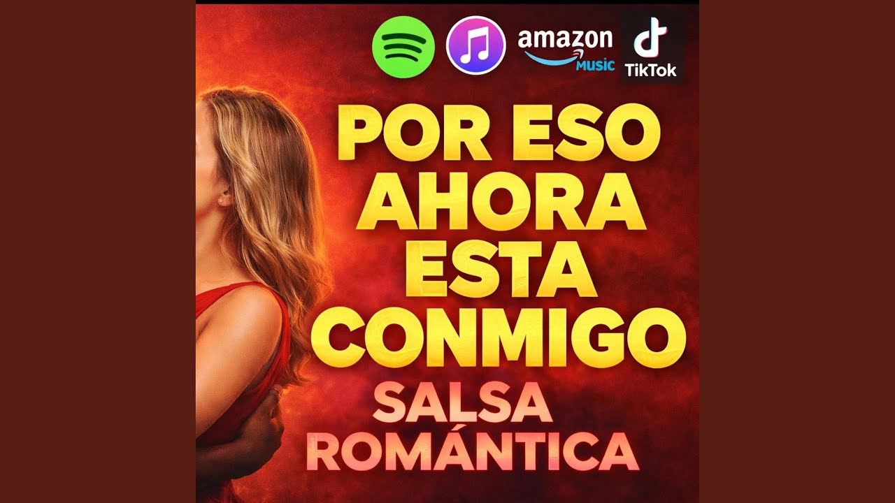 Por eso ahora esta conmigo