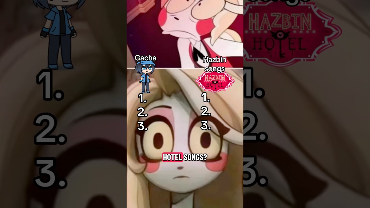 GACHA VS HAZBIN HOTEL SONGS! 