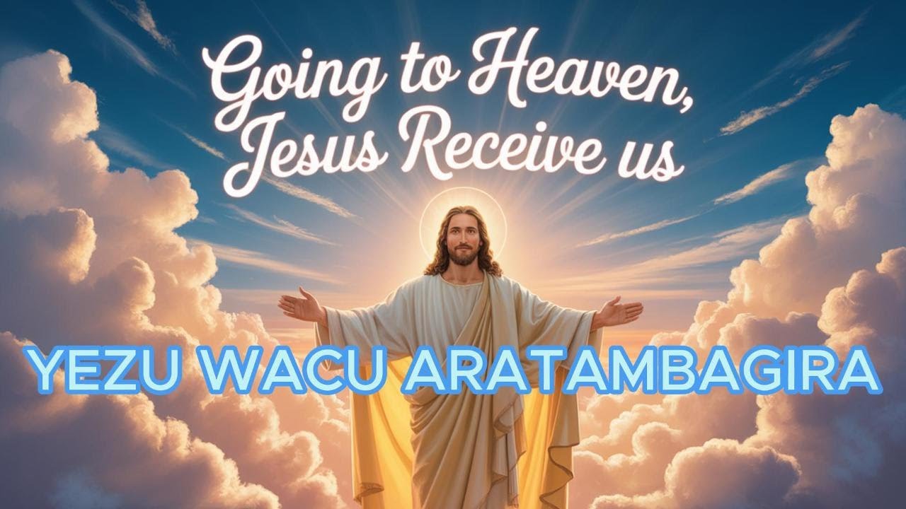 AMAKORASI: YEZU WACU ARATAMBAGIRA