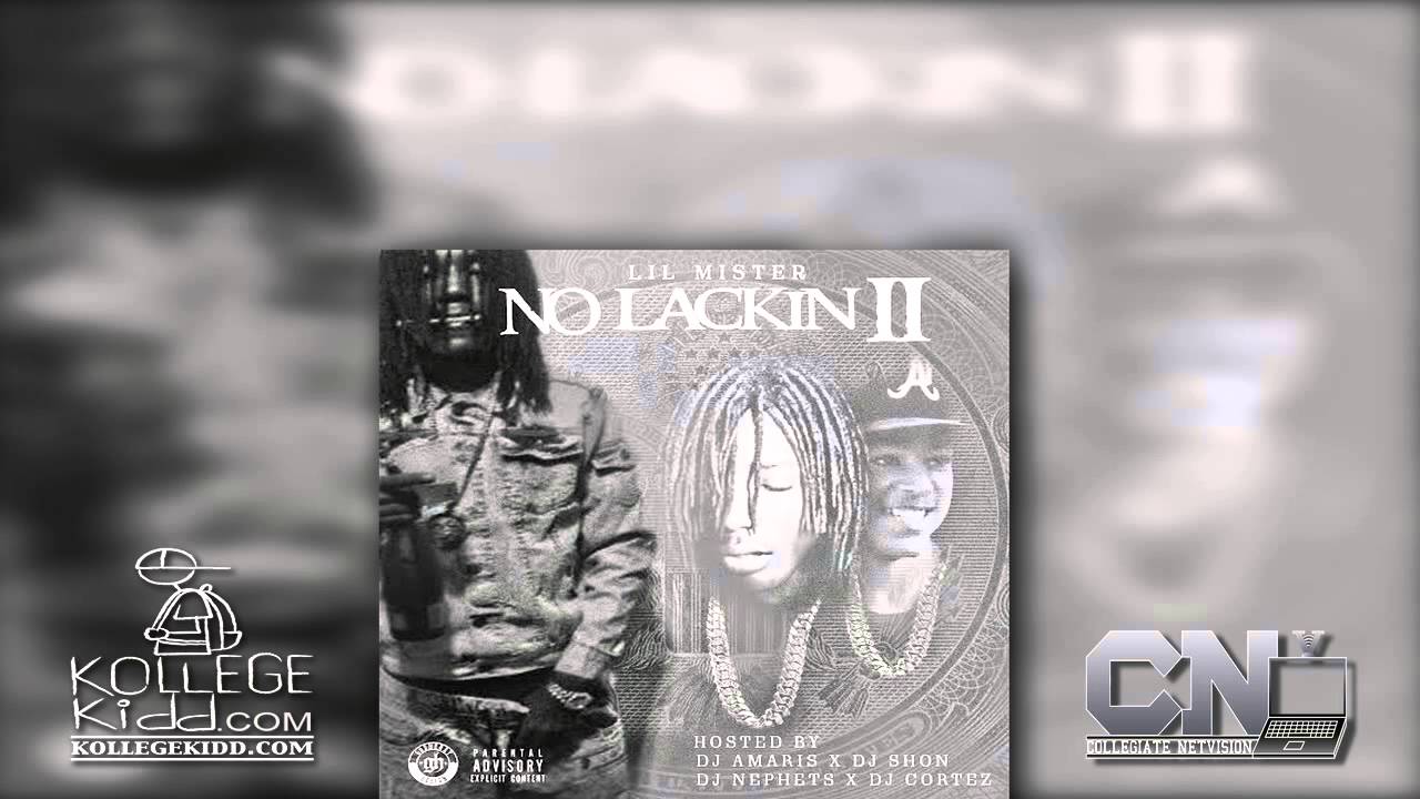 Lil Mister - Hang Wit Me Remix | No Lackin 2