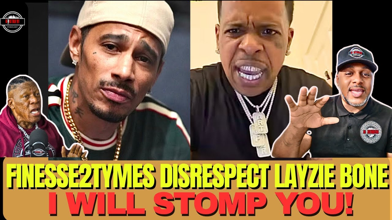 Finesse2Tymes Go Off! Layzie Bone I Will Stomp You! This Bad!