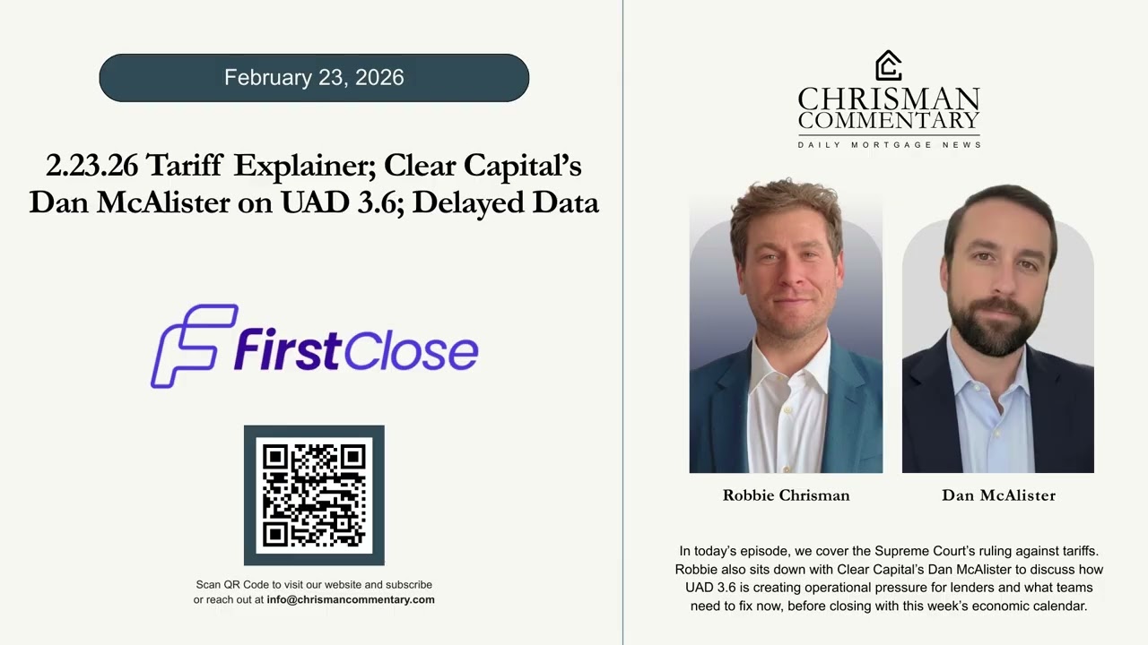 Chrisman Commentary Daily Mortgage News 02.23.26: Dan McAlister