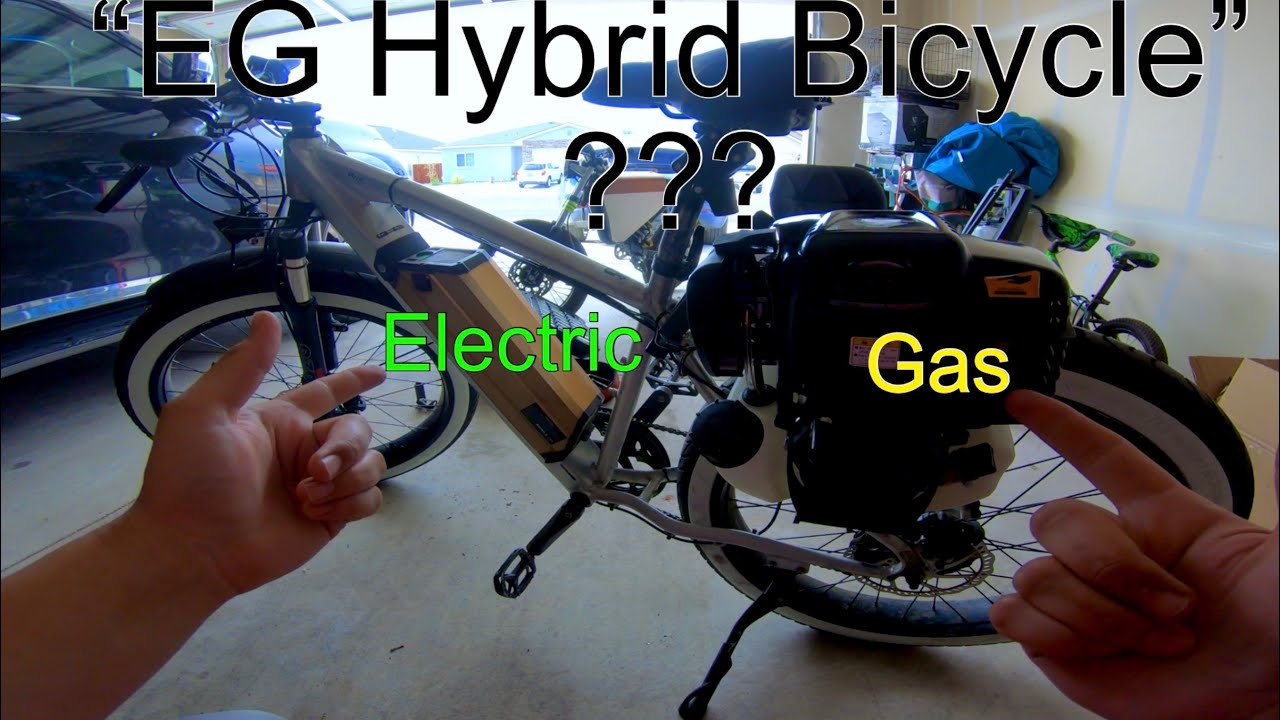 Electric and Gasoline Powered “EG” Hybrid Bicycle