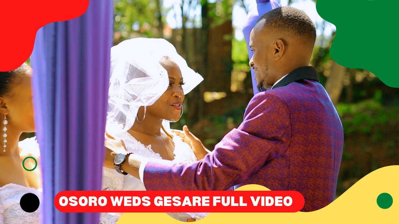 OSORO WEDS GESARE WEDDING VIDEO