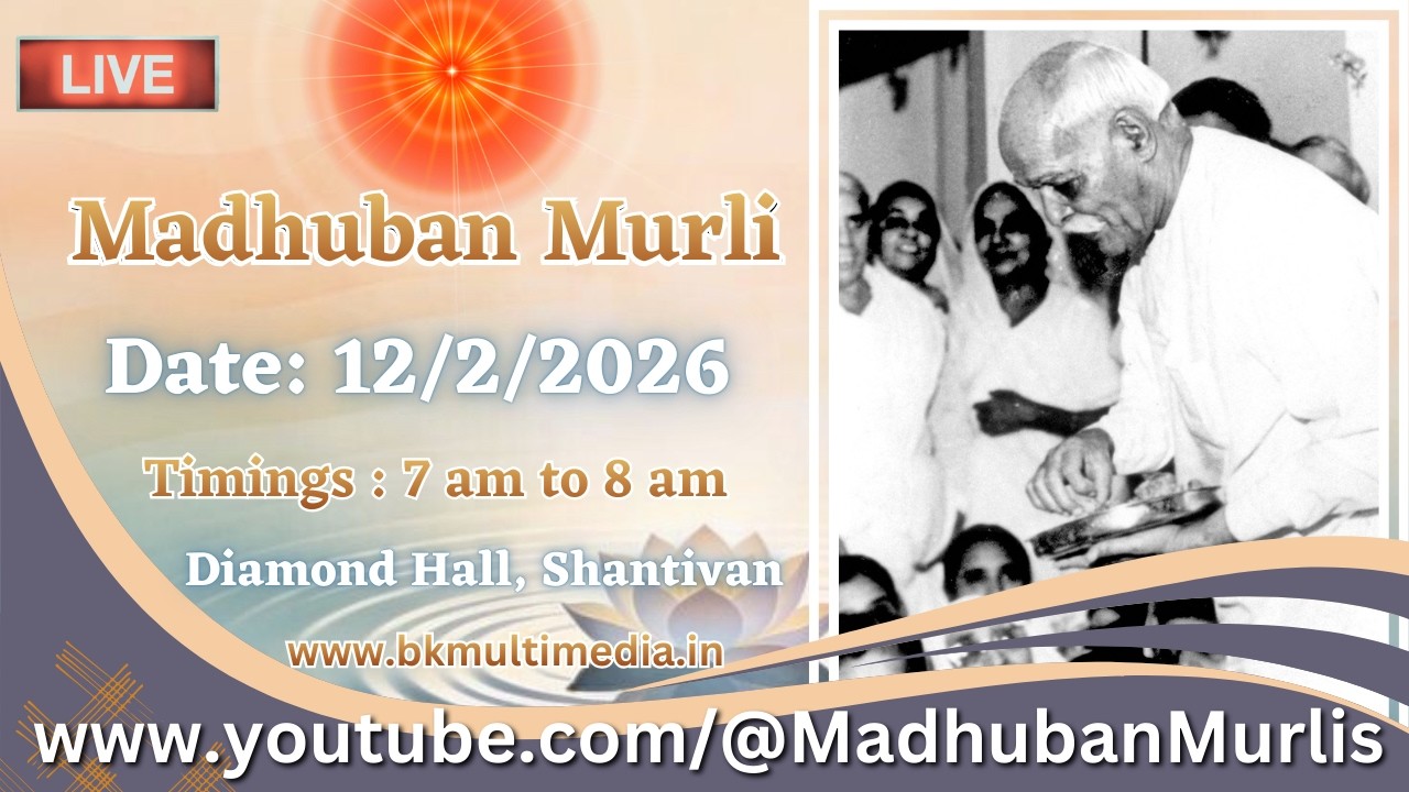 Madhuban Murli (English) LIVE - 12/2/2026 (Thursday 7.00 am to 8.00 am IST)