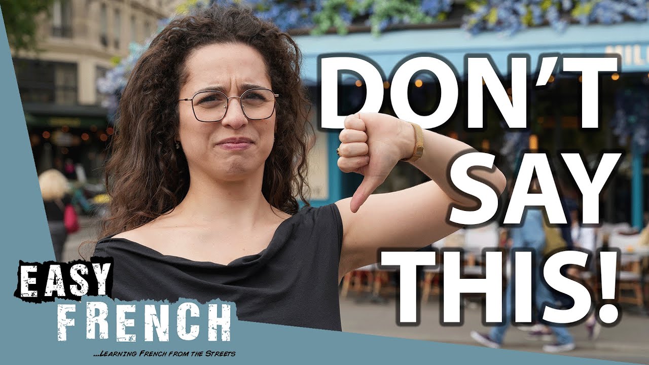 Don&rsquo;t Say This in France (Use This Instead) | Super Easy French 186