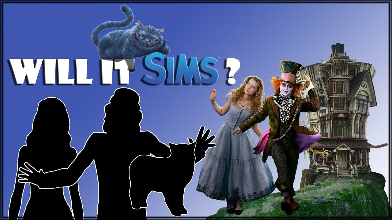 The Mad Hatter&rsquo;s House & Alice | The Sims 4 Will It Sims? w/ Khaleesim Ep01