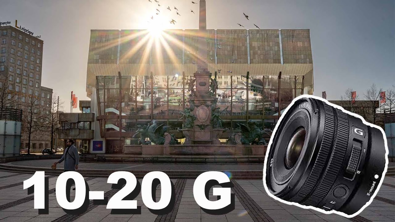 Sony 10-20mm f4 PZ G | Review [Deutsch]