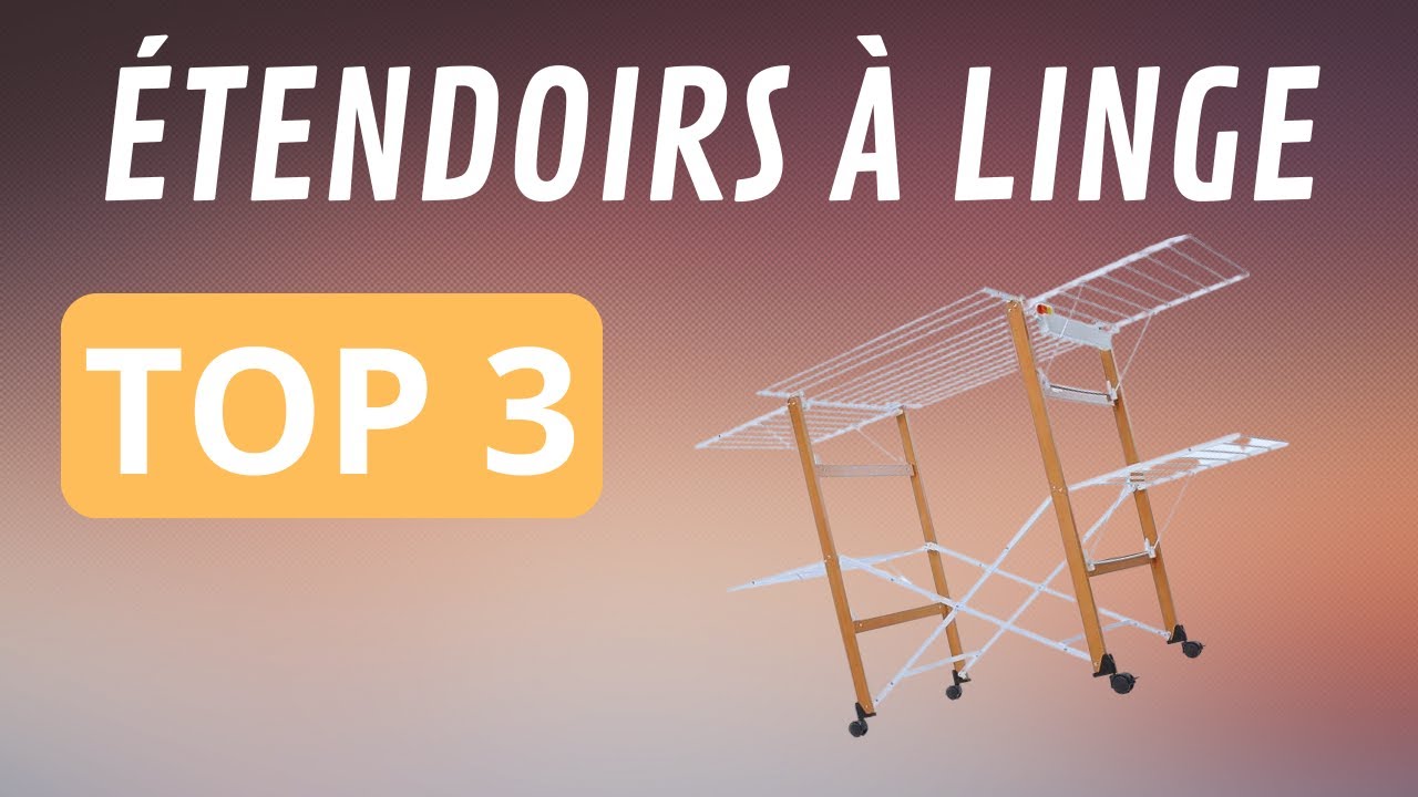 TOP 3 : MEILLEUR ÉTENDOIR À LINGE (2023)