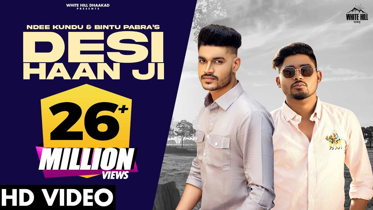 DESI HAAN JI (Official Video) Ndee Kundu, Bintu Pabra | KP Kundu |  Haryanvi Songs Haryanavi 2021