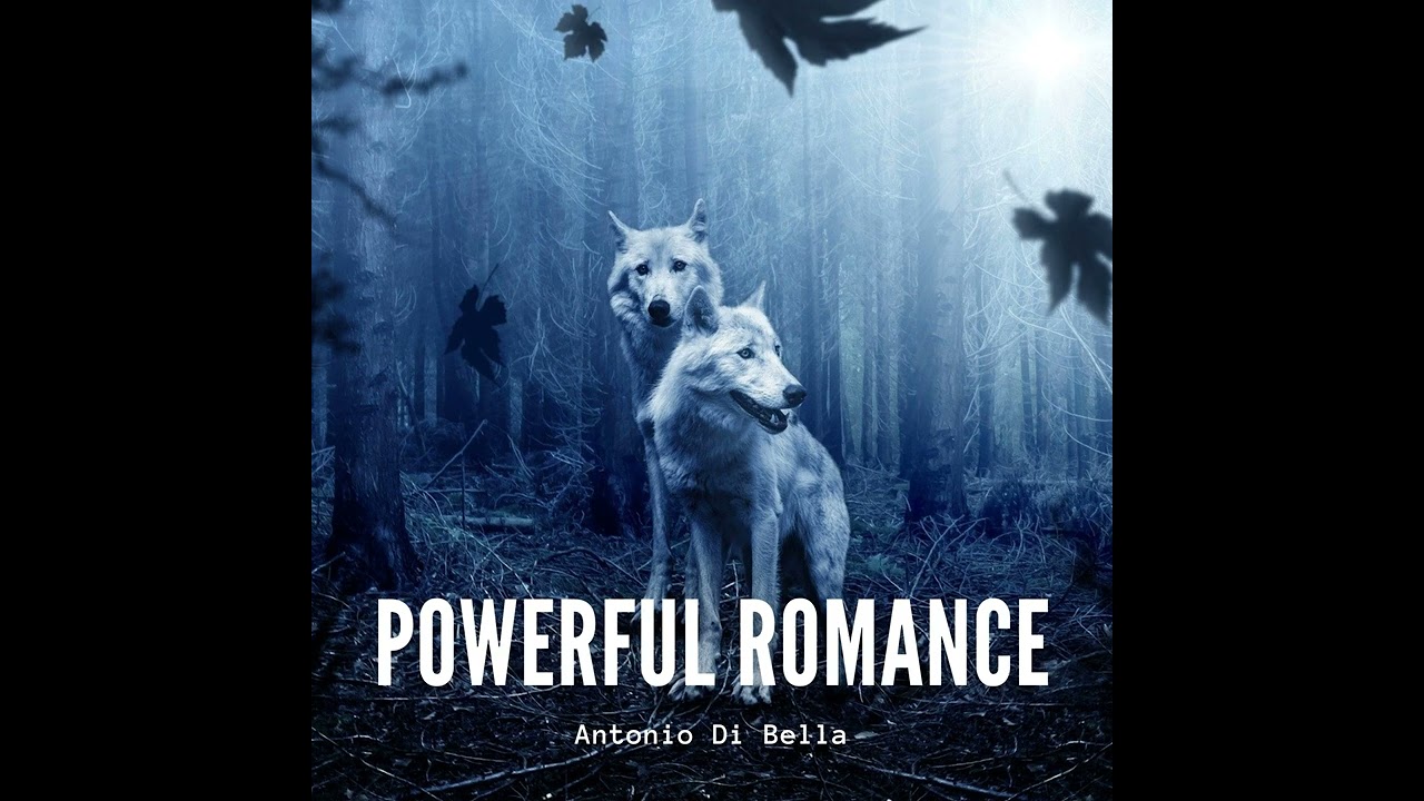 Powerful Romance. Soundtrack Cinematic Orchestral by Antonio Di Bella
