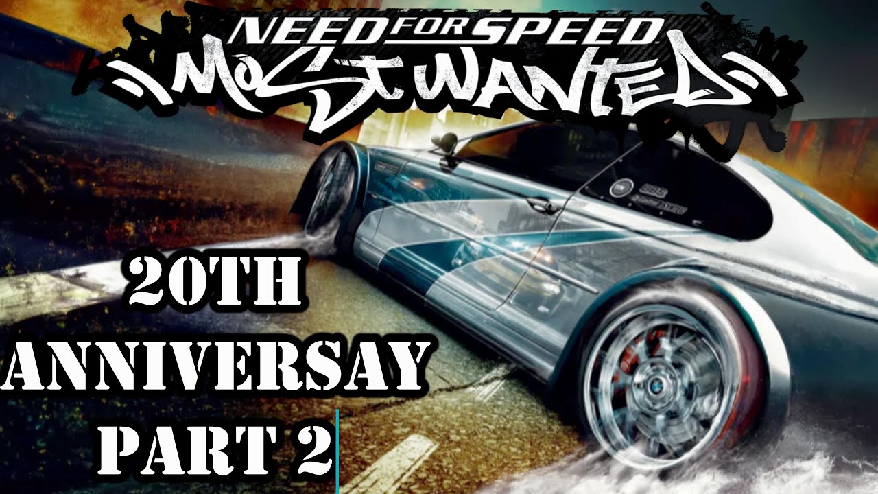 Need For Speed Most Wanted | 20th Anniversary Playthrough | Part 2