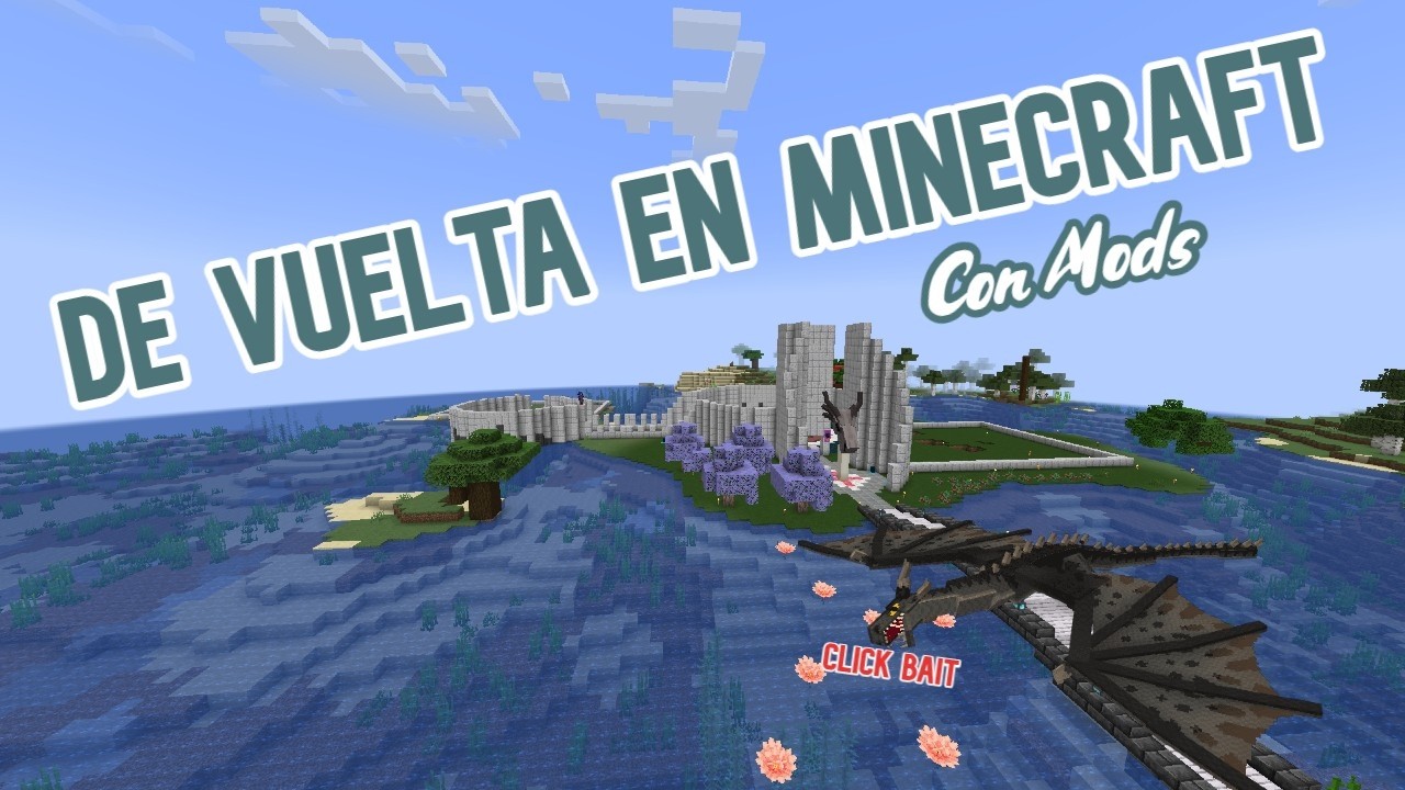 De vuelta en Minecraft con mods - Elyria