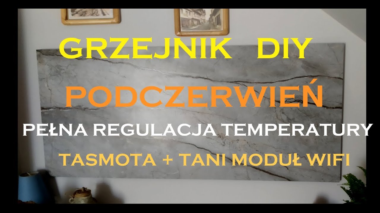 Tanie grzanie, grzejnik na podczerwień DIY sterowany przez WIFI