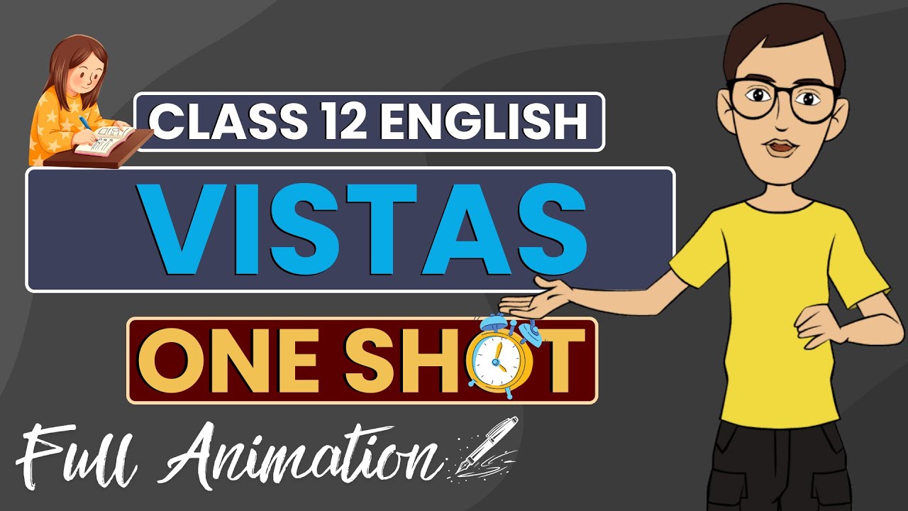 Class 12 English Vistas One Shot 🔥 Full Book Revision in One Video