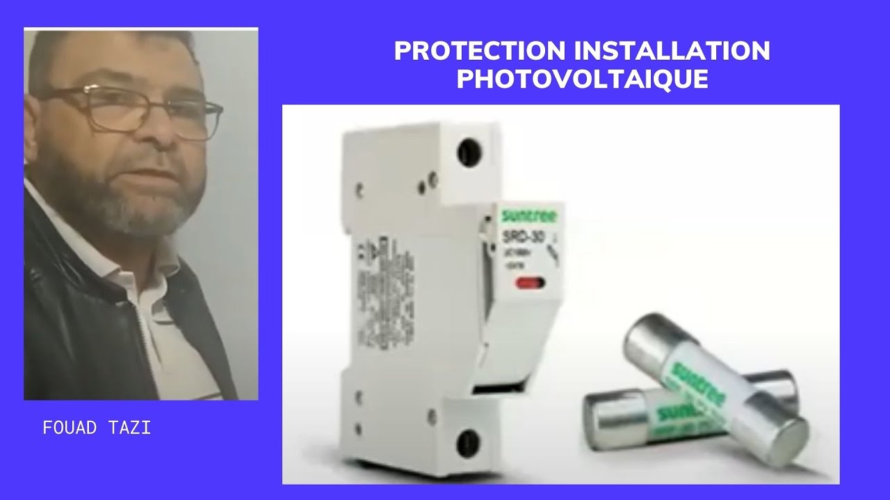 Video N301 POURQOUI UTILISER DES FUSIBLES SUR  INSTALLATION PV