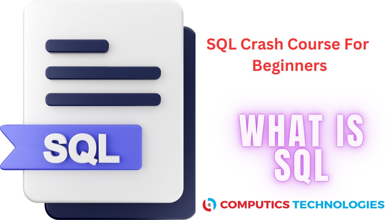 What is SQL | SQL Tutorial For Beginners | Computics Technologies