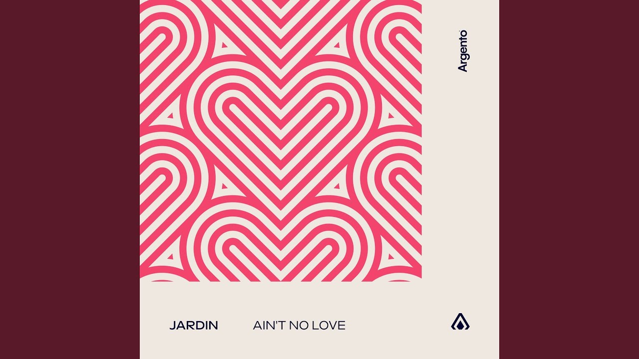 Ain't No Love