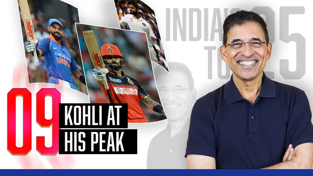 Harsha Bhogle’s India’s Top 25 – Ep 17: Kohli At His Peak