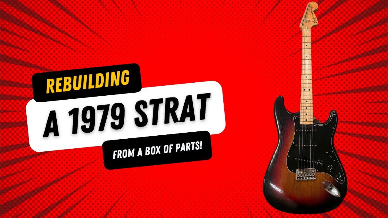 Restoring a 1979 Fender Stratocaster