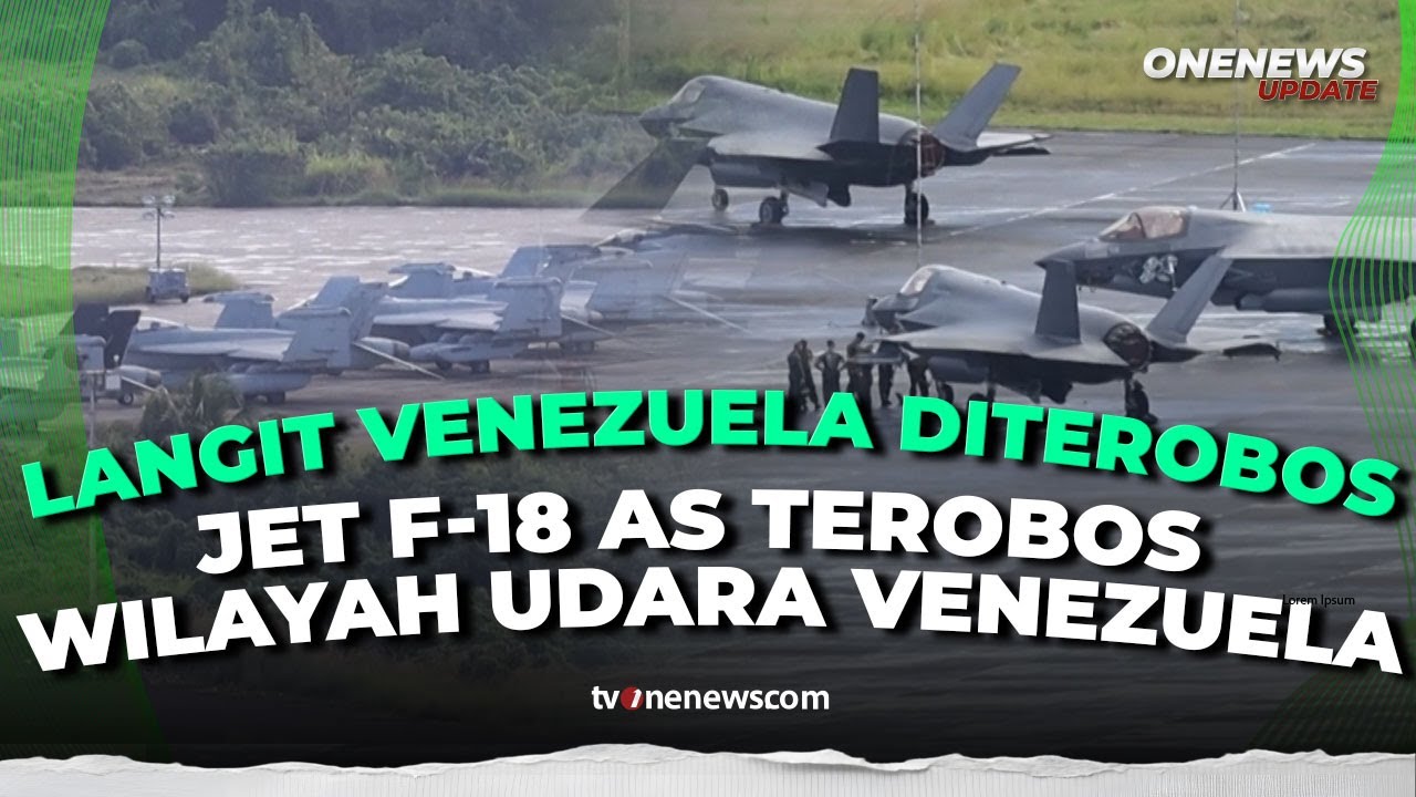 Jet Tempur AS Masuki Wilayah Udara Venezuela Ditengah Situasi Memanas | OneNews Update
