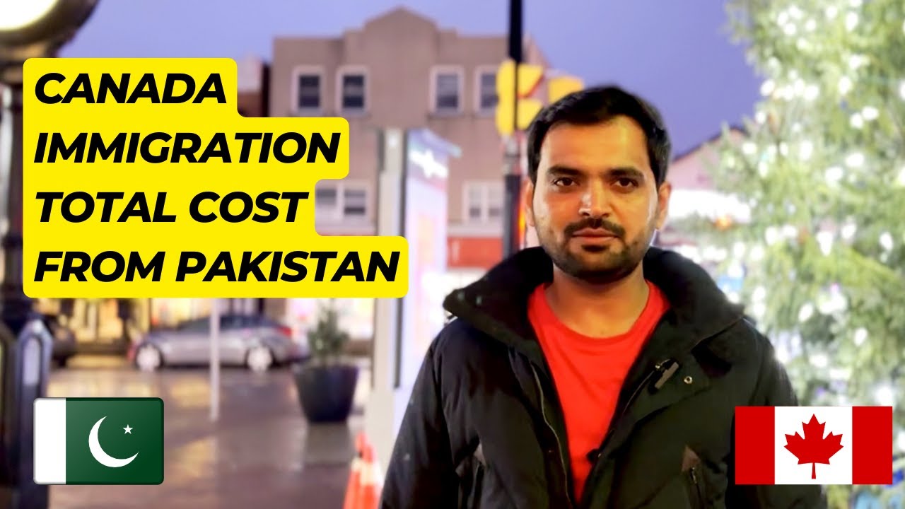 Canada Immigration Total Cost Pakistan 2024 Complete Expense Guide Express Entry FSW Visa|  Urdu