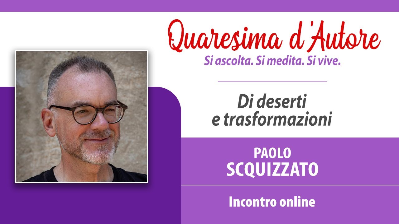 Quaresima d'Autore - Paolo Scquizzato [Diretta]