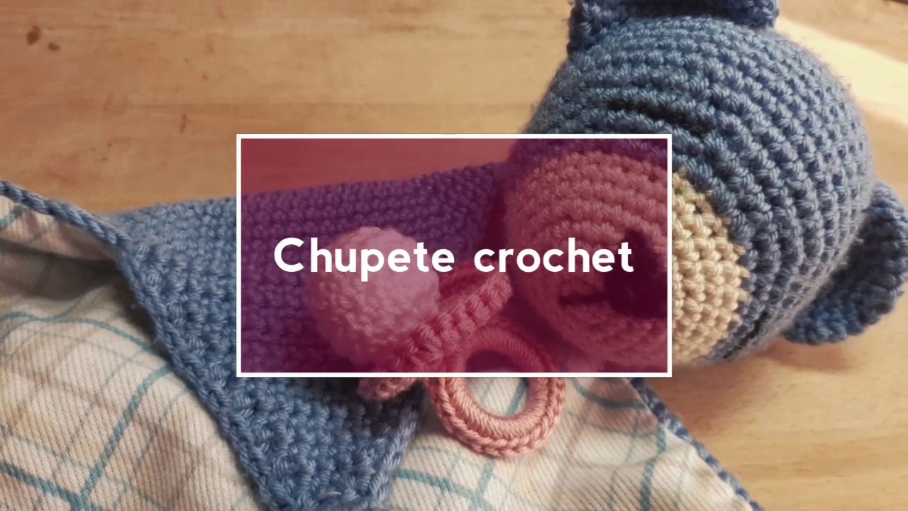 CHUPETE CROCHET/llavero chupete crochet/chupete o chupa ganchillo