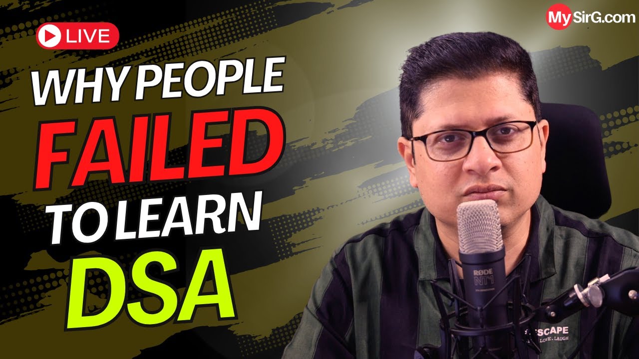 Why people failed to learn DSA? | MySirG Sunday LIVE
