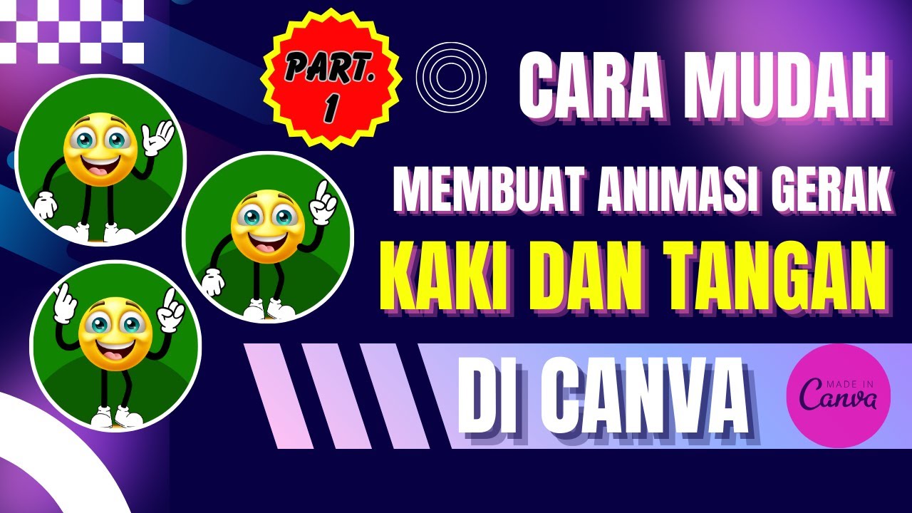 CARA MUDAH MEMBUAT VIDEO ANIMASI GERAK TANGAN DAN KAKI MENGGUNAKAN CANVA Bagian. 1