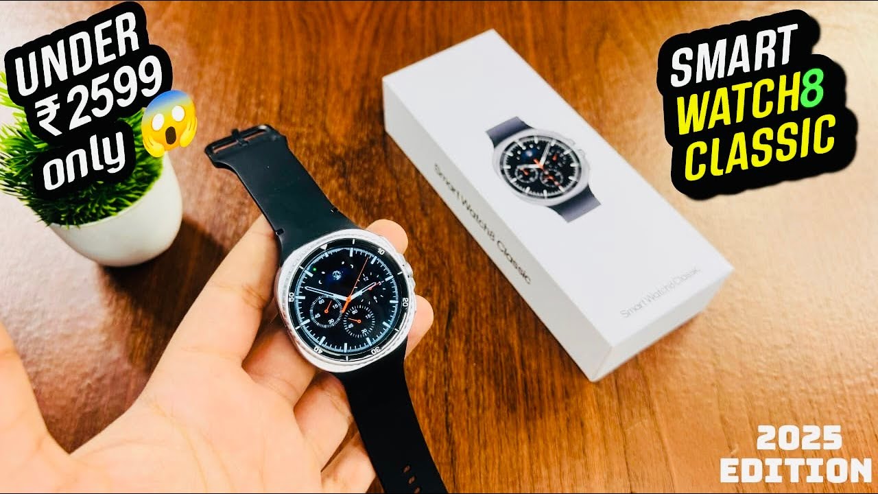 Galaxy Watch 8 Classic  at just ₹2,499/- Unboxing | Crown Working & 2 Types AOD