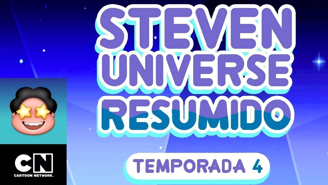 Steven Universe Resumido: Temporada 4, Parte 5 | Steven Universe | Cartoon Network