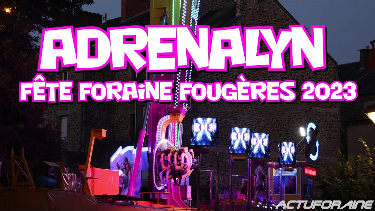 Adrenalyn (Nuit) - Fête Foraine Fougères 2023