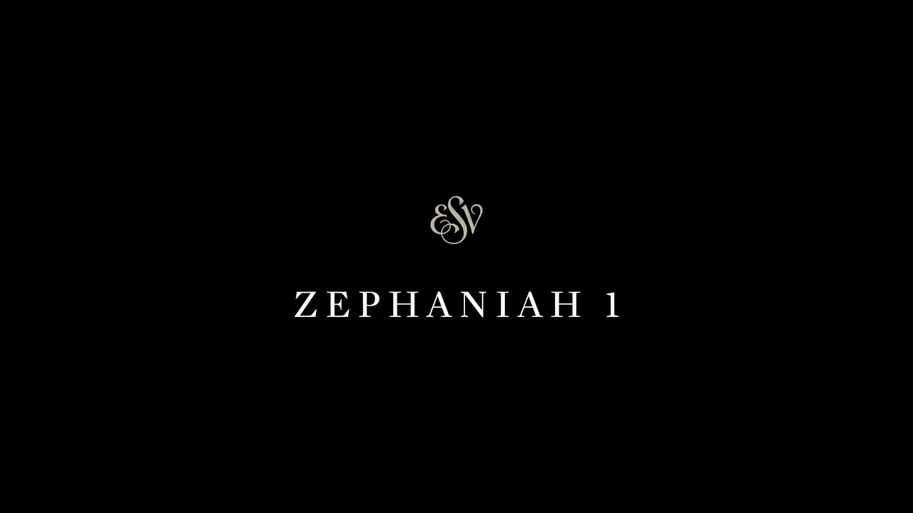 Zephaniah 1 - English Standard Version (ESV)